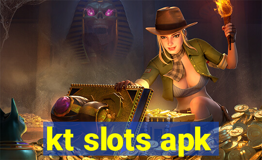 kt slots apk